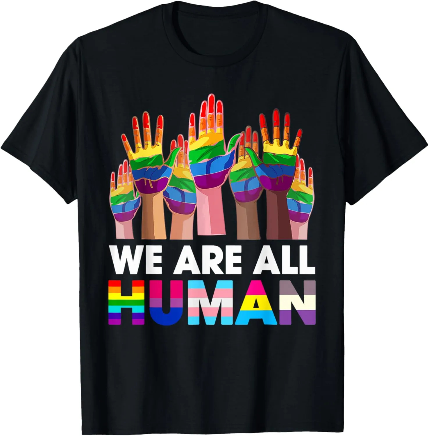 Rainbow LGBT LGBTQ Transgender Gay Pride We Are All Human T-Shirt